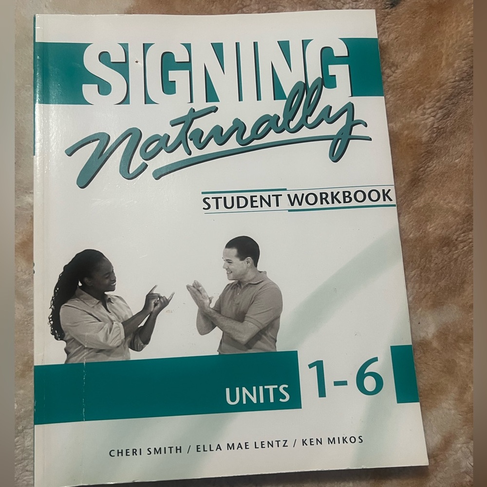 Signing Naturally: Student Workbook